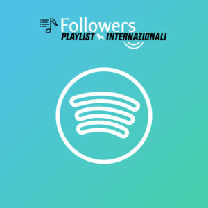 Spotify Followers Playlist (Internazionali)