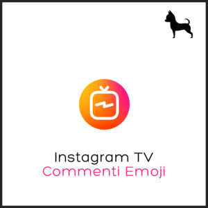 Commenti emoji sul video Instagram TV